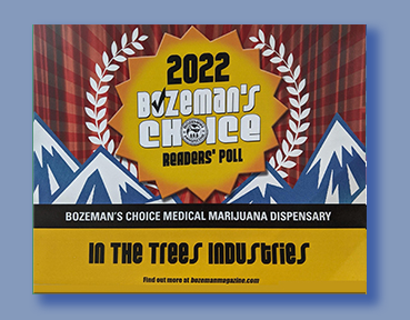 2022 Bozeman's Choice Award | Best Dispensary